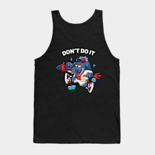 Please Don't Do It Tank Top